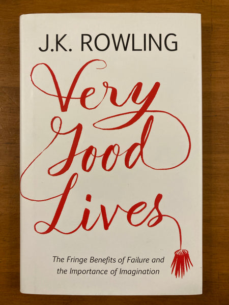 Rowling, JK - Very Good Lives (Hardcover)