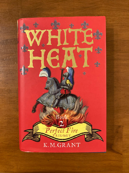 Grant, KM - Perfect Fire 02 White Heat (Hardcover)