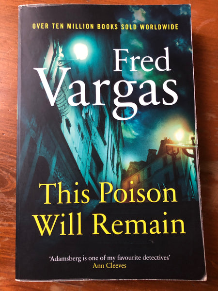 Vargas, Fred - This Poison Will Remain (Trade Paperback)