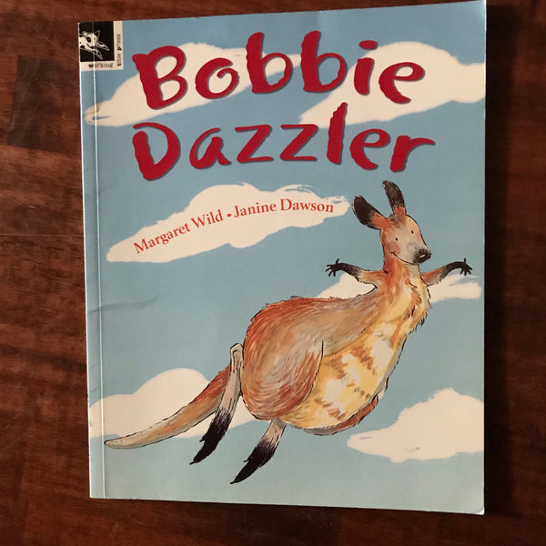 Wild, Margaret - Bobbie Dazzler (Paperback)