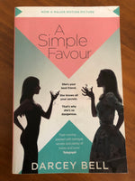 Bell, Darcey - Simple Favour (Paperback)