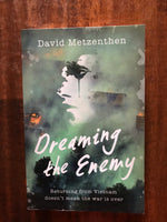 Metzenthen, David - Dreaming the Enemy (Paperback)