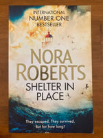 Roberts, Nora - Shelter in Place (Trade Paperback)