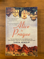 Heaslip, Tanya - Alice to Prague (Trade Paperback)