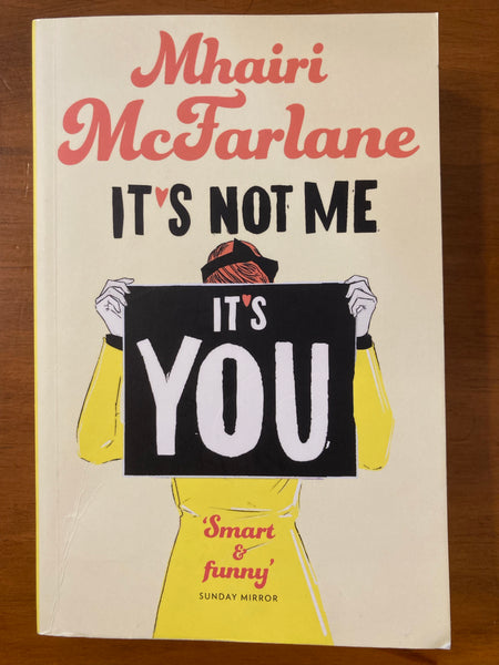 McFarlane, Mhairi - It's Not Me It's You (Paperback)