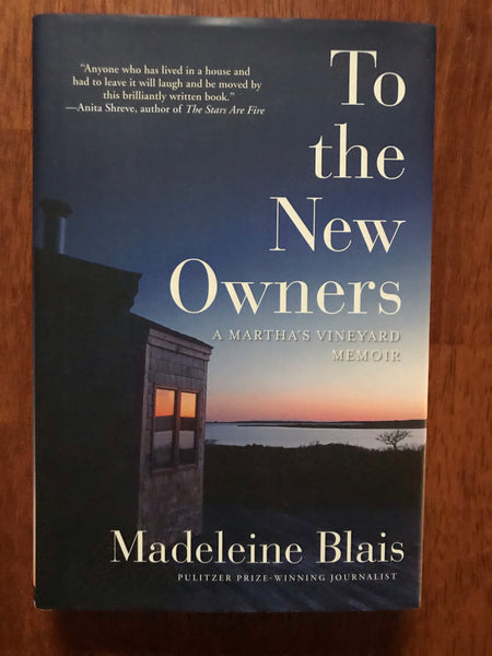 Blais, Madeleine - To the New Owners (Hardcover)