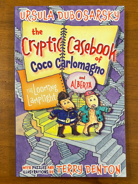 Dubosarsky, Ursula - Cryptic Casebook of Coco Carlomagno and Alberta The Looming Lamplight (Paperback)
