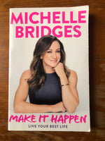 Bridges, Michelle - Make It Happen (Trade Paperback)