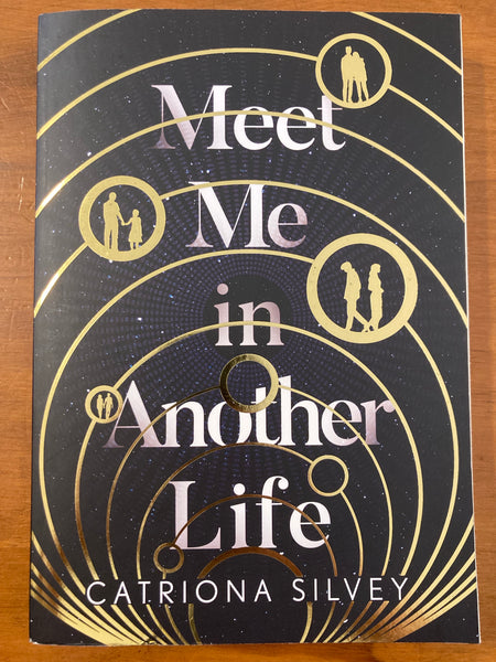 Silvey, Catriona - Meet Me in Another Life (Trade Paperback)