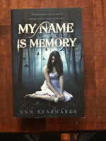 Brashares, Ann - My Name is Memory (Paperback)