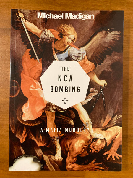 Madigan, Michael - NCA Bombing (Paperback)