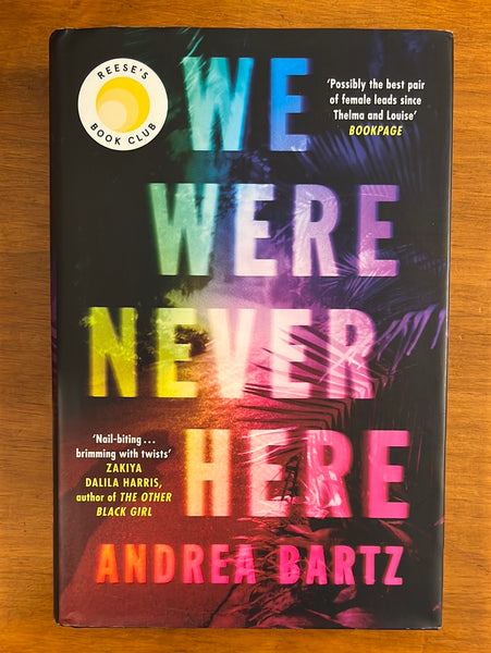 Bartz, Andrea - We Were Never Here (Hardcover)