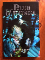 Caruso, Edward - Blue Milonga (Paperback)