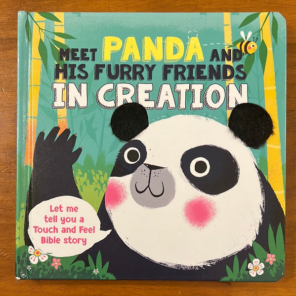 Touch and Feel Bible Story - Meet Panda and His Furry Friends In Creation (Board Book)