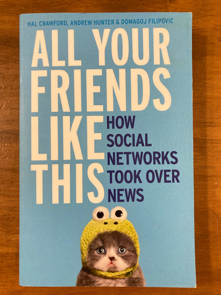 Crawford, Hal - All Your Friends Like This (Paperback)