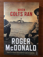 McDonald, Roger - When Colts Ran (Trade Paperback)