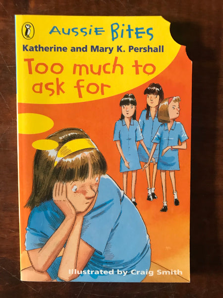 Aussie Bites - Too Much to Ask For (Paperback)
