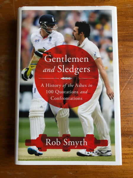 Smyth, Rob - Gentlemen and Sledgers (Hardcover)