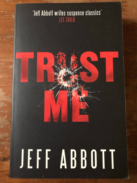 Abbott, Jeff - Trust Me (Paperback)
