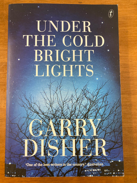 Disher, Garry - Under the Cold Bright Lights (Trade Paperback)