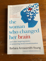 Arrowsmith-Young, Barbara - Woman Who Changed Her Brain (Trade Paperback)