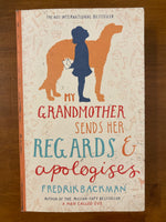 Backman, Fredrik - My Grandmother Sends Her Regards and Apologises (Paperback)