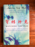 Mah, Adeline Yen - Watching the Tree (Hardcover)