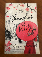 Harcourt, Emma - Shanghai Wife (Trade Paperback)
