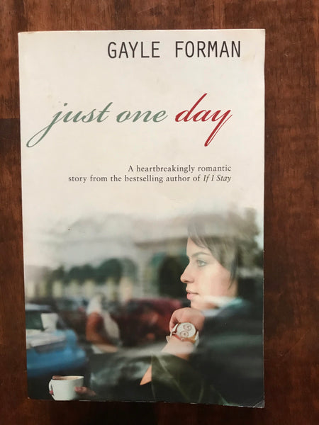 Forman, Gayle - Just One Day (Paperback)