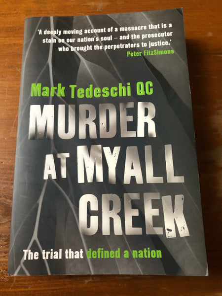 Tedeschi, Mark - Murder at Myall Creek (Trade Paperback)