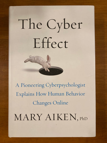 Aiken, Mary - Cyber Effect (Hardcover)