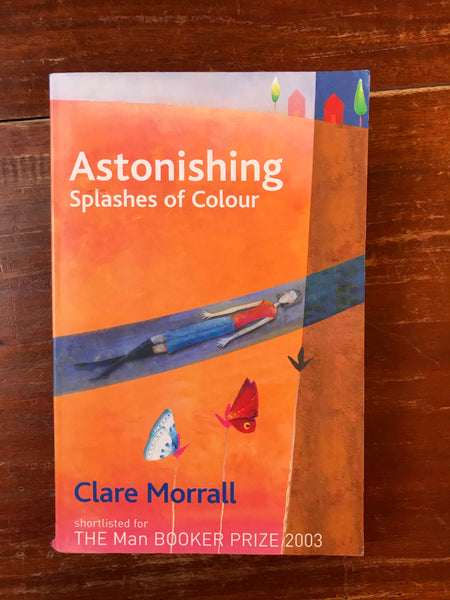 Morrall, Clare - Astonishing Splashes of Colour (Paperback)