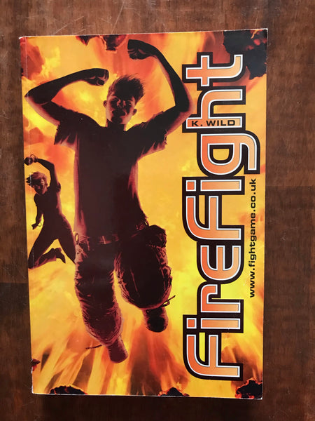 Wild, K - Fire Fight (Paperback)