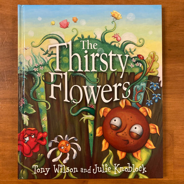 Wilson, Tony - Thirsty Flowers (Hardcover)