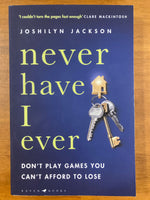 Jackson, Joshilyn - Never Have I Ever (Trade Paperback)