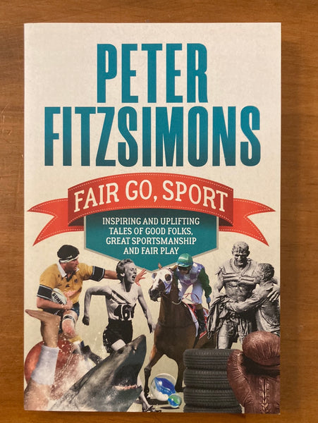 Fitzsimons, Peter - Fair Go Sport (Trade Paperback)