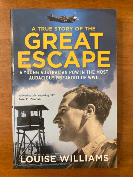 Williams, Louise - True Story of the Great Escape (Trade Paperback)