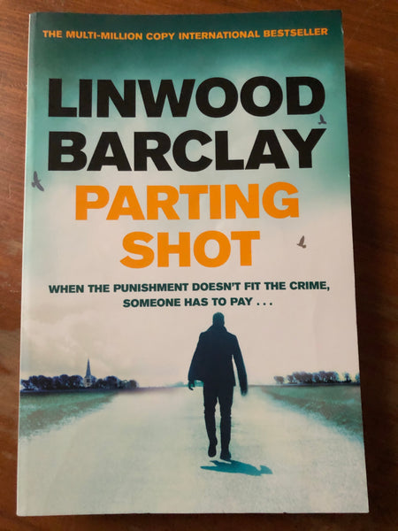 Barclay, Linwood - Parting Shot (Trade Paperback)