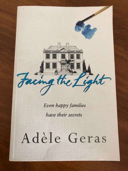 Geras, Adele - Facing the Light (Trade Paperback)