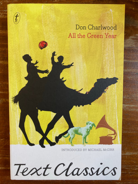 Charlwood, Don - All the Green Year (Text Classics Paperback)
