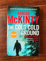 McKinty, Adrian - Cold Cold Ground (Paperback)