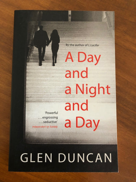 Duncan, Glen - Day and a Night and a Day (Paperback)