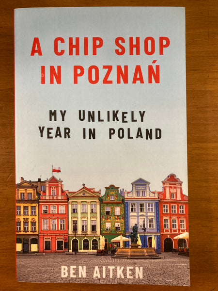 Aitken, Ben - Chip Shop in Poznan (Trade Paperback)