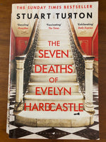 Turton, Stuart  - Seven Deaths of Evelyn Hardcastle (Paperback)
