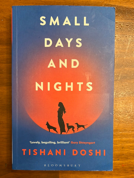 Doshi, Tishani - Small Days and Nights (Paperback)
