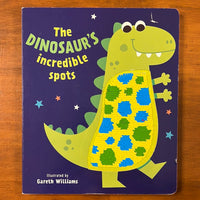 Williams, Gareth - Dinosaur's Incredible Spots (Board Book)