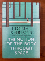 Shriver, Lionel - Motion of the Body Through Space (Trade Paperback)