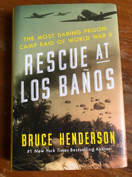 Henderson, Bruce - Resuce at Los Banos (Hardcover)
