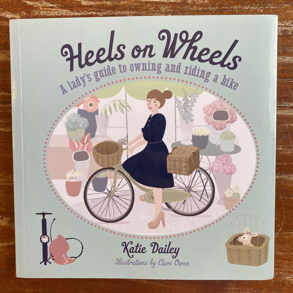 Dailey, Katie - Heels on Wheels (Paperback)