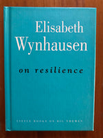 Wynhausen, Elisabeth - On Resilience (Hardcover)